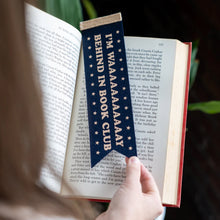 Load image into Gallery viewer, Behind in Book Club Bookmark - Tigertree