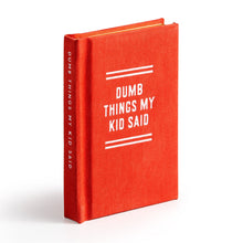 Load image into Gallery viewer, Dumb Things my Kid Said Tiny Diary