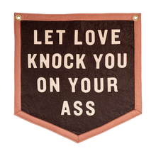 Load image into Gallery viewer, Let Love Knock You Camp Flag
