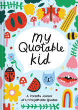 Load image into Gallery viewer, My Quotable Kid
