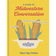 Load image into Gallery viewer, A Guide To Midwestern Conversation - Tigertree
