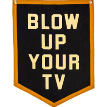 Load image into Gallery viewer, Blow Up Your TV Camp Flag - Tigertree
