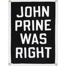 Load image into Gallery viewer, John Prine Was Right Flag - Tigertree
