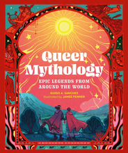 Load image into Gallery viewer, Queer Mythology: Epic Legends from Around the World
