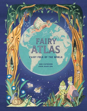 Load image into Gallery viewer, The Fairy Atlas: Fairy Folk of the World - Tigertree
