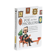 Load image into Gallery viewer, Poe for Your Problems: Uncommon Advice from History's Least Likely Self-Help Guru
