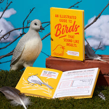 Load image into Gallery viewer, Illustrated Guide to Birds that Sound Like Insults
