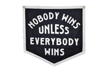 Load image into Gallery viewer, Nobody Wins Unless Everybody Wins Camp Flag - Tigertree
