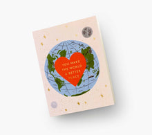 Load image into Gallery viewer, You Make The World A Better Place Card - Tigertree
